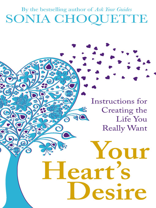 Title details for Your Heart's Desire by Sonia Choquette - Available